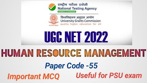 NTA UGC NET I Labour welfare/HRM/ IR CODE - 55 I Important MCQ for PSU MT-HR Job & UGC NET