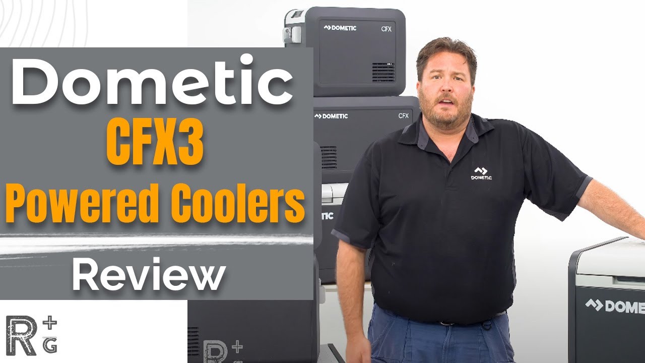 Dometic CFX3 Powered Coolers Review