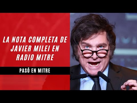 Javier Milei: “Se quejan porque queremos terminar con los vicios de la política” (Nota completa)