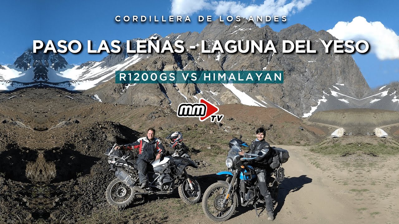 Paso Las Leñas - Laguna del Yeso . Himalayan vs r1200gs en la Cordillera de los Andes . Chile
