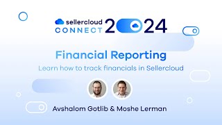 Financial Reporting | Training | Sellercloud Connect 2024