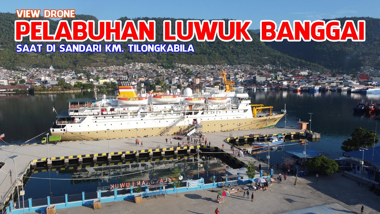 View Drone Pelabuhan Luwuk Banggai, Sulawesi Tengah || KM. Tilongkabila