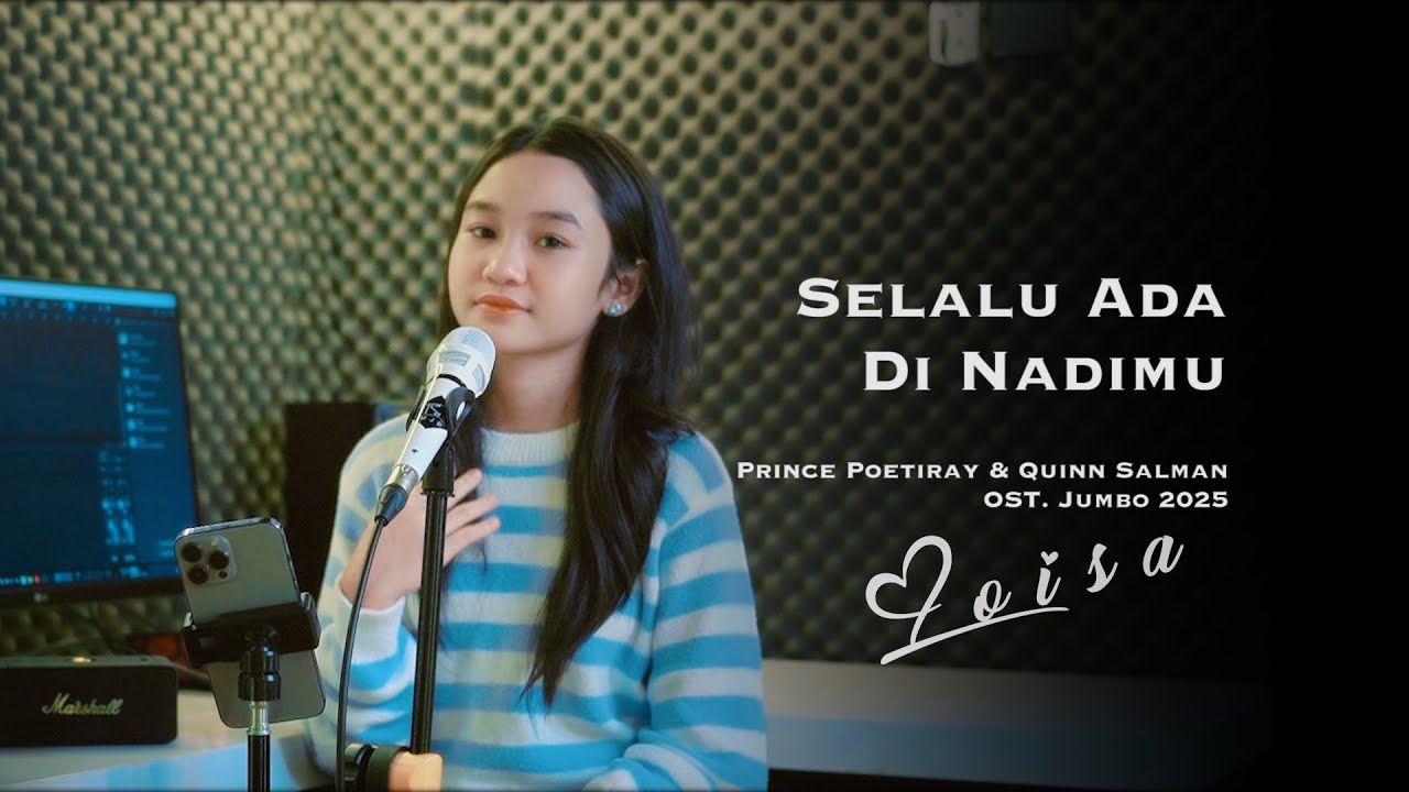 SELALU ADA DI NADIMU - PRINCE POETIRAY & QUINN SALMAN OST. Jumbo | Loisa Ramadhani (Cover)