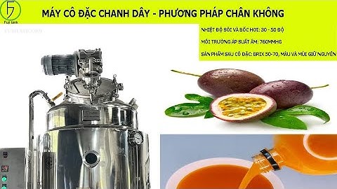 Hệ thống Cô đặc Nước trái cây, Mật ong | Phương pháp chân không !