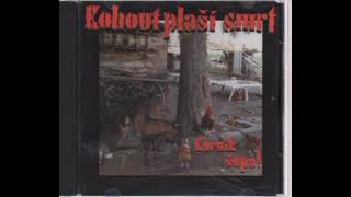 Kohout Plaší Smrt Kurnik šopa!(2004)