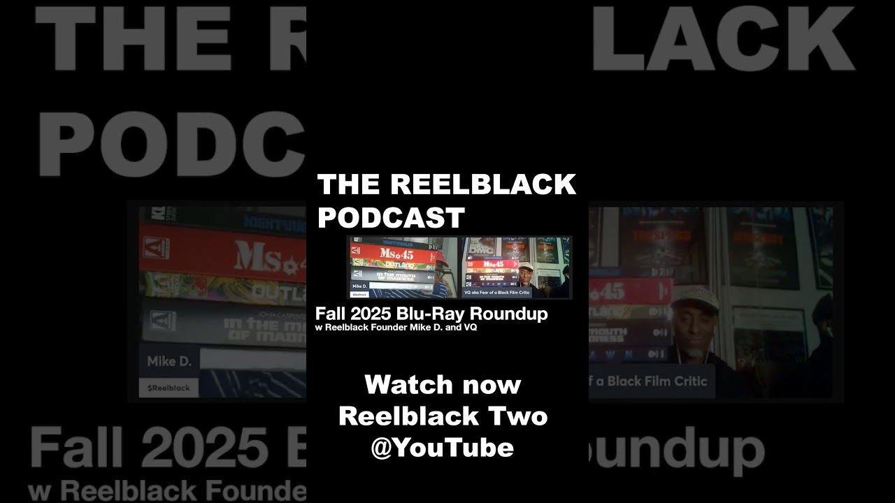 Mike D. & VQ Break Down New Blu-Rays on Reelblack Two #ArrowFilms #KinoLorber #physicalmedia
