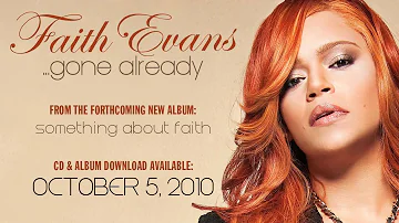 Faith Evans "Gone Already"