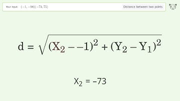 Find the distance between two points p1 (-1,-98) and p2 (-73,75): Step-by-Step Video Solution
