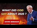 Dr. David Jeremiah 2024 - What Did God Say About 2025? |  David Jeremiah sermons 2024