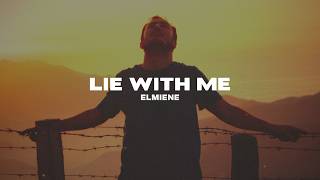 Elmiene - Lie With Me (Lyrics)