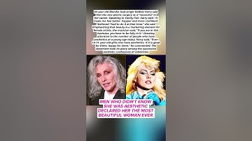 Debbie Harry: “Aesthetics were necessary to exist in show business”