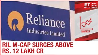 Reliance Industries Ltd surges past ₹12 lakh crores hitting a lifetime high | ET NOW Reports