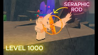 I Reached LEVEL 1000 and Unlocked The Seraphic Rod | Roblox Fisch
