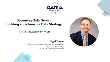 Becoming Data Driven: Building an actionable Data Strategy - DAMA Ukraine Kyiv webinar