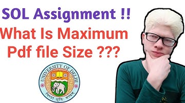 SOL Assignment |  What is Maximum PDF file size ? | Ameeninfo
