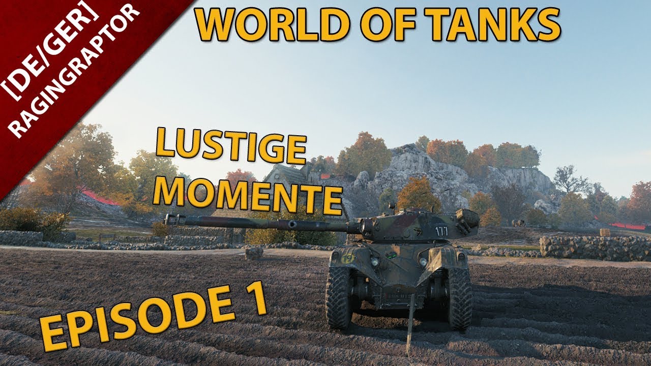 World of Tanks Lustige Momente Episode 1 YouTube