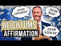 REICHTUMS Affirmation | SO programmierst Du Dich auf Reichtum, Erfolg und Glck