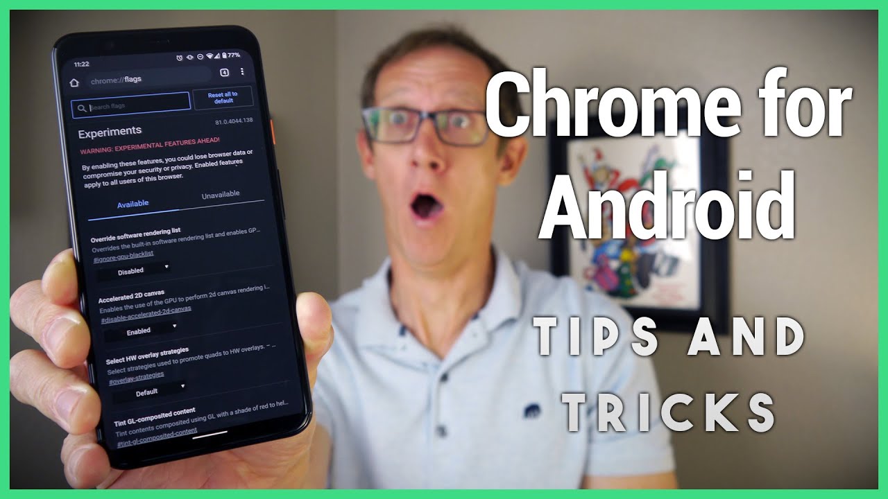google chrome android Update 2022 Inside Chrome dành cho Android: Mẹo và thủ thuật