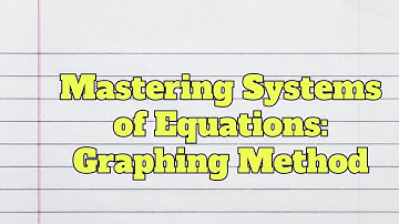 Master Systems of Equations and Finding the Point of Intersection: Graphing Method