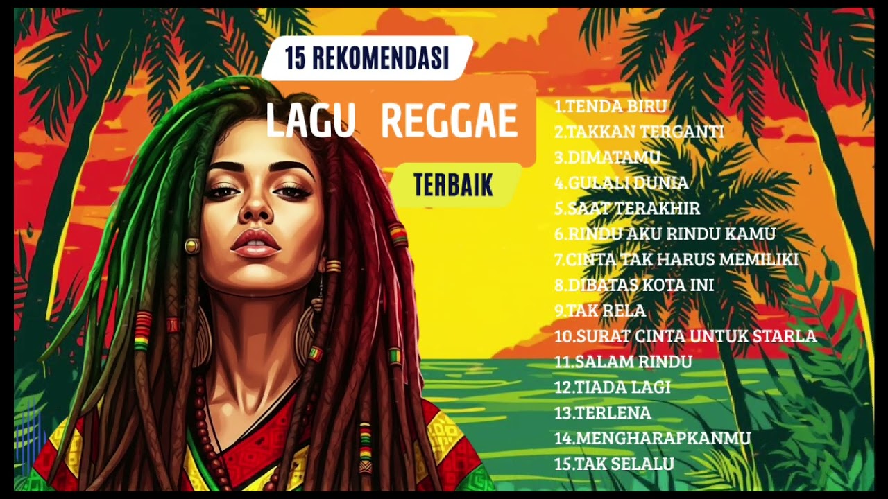 15 Lagu Reggae Terbaik Sepanjang Masa 🌴 Reggae Santai Enak Didengar