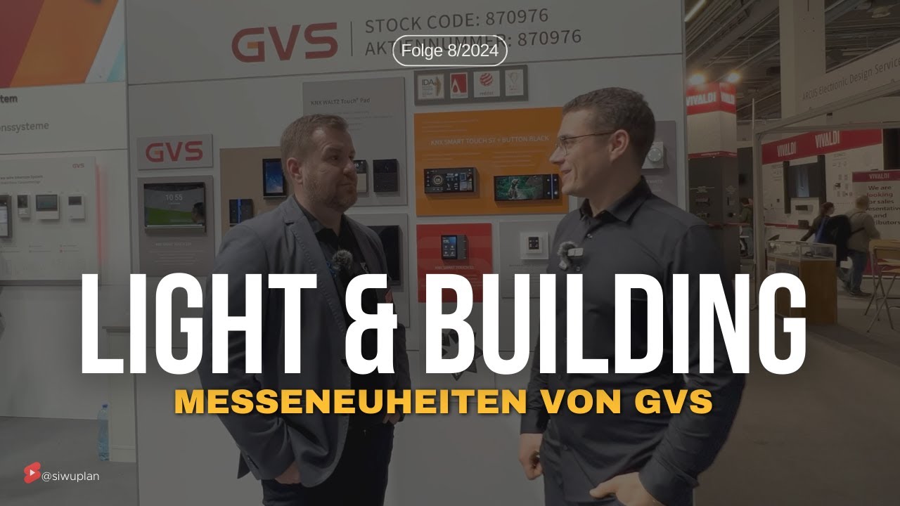 GVS Neuheiten 😱 Light & Building Messe 2024  SiwuPlan KNX Smarthome