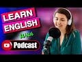 Learn english with podcast  english fluency  listening skills  english podcast 