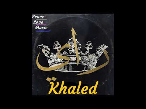 Ya Chabba Arwahi Liya Khaled 