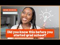 10 things grad students wish they knew before starting grad school