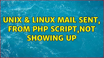 Unix & Linux: Mail sent, from PHP script,not showing up