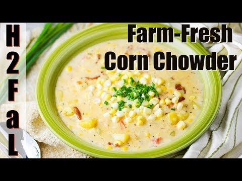 Soup's On! | FARM FRESH CORN CHOWDER | How To Feed a Loon