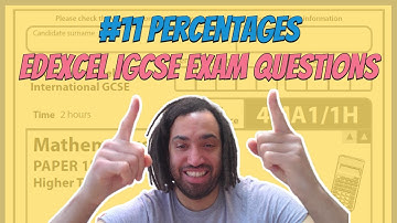 #11 Percentages - Edexcel IGCSE Exam Questions
