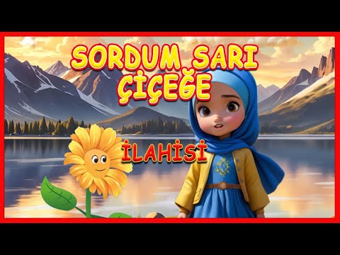 Sordum sarı çiçeğe ilahisi, sarı çiçek ilahisi, çocuk ilahisi, sordum sarı çiçeğe, didiyom tv