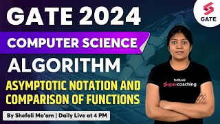 Algorithm | Asymptotic Notation and Comparison of Functions | GATE CSE 2024 | By Shefali Ma'am