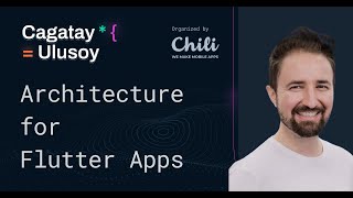 Architecture for Flutter apps | Cagatay Ulusoy | MDL Meetup #16
