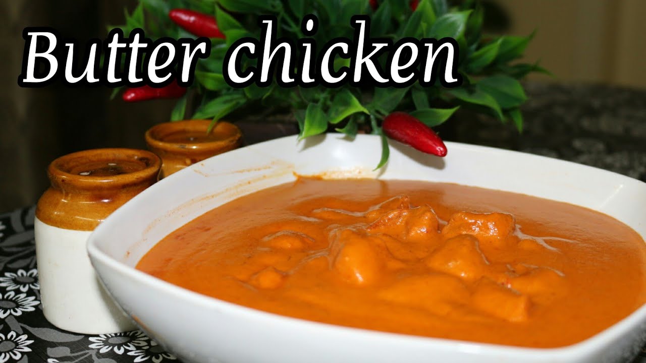 Butter chicken | Flavours - From the kitchen - YouTube