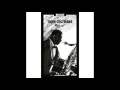 Capture de la vidéo John Coltrane - Shifting Down (Feat. Cecil Taylor Quintet)