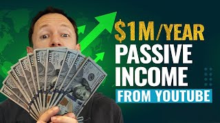 How We Make $1M+ From YouTube  Passive Income Ideas that ACTUALLY Work