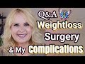Q&A Bariatric Weightloss Surgery in Mexico | Bypass Complications RNY