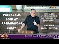 PAGBABALIK LOOB AT PAGBABAGONG BUHAY -  Lenten Recollection with Fr. Dave Concepcion