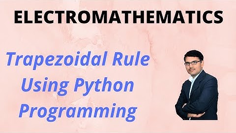 Trapezoidal Rule Using Python Programming