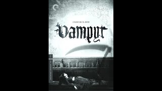 Вампир, Или Видение Алана Грея / Vampyr - Der Traum Des Allan Grey / Vampyr 1932