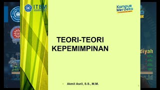 Teori-Teori Kepemimpinan - Kuliah Leadership Pertemuan 2 #manajemen #leadership #kepemimpinan