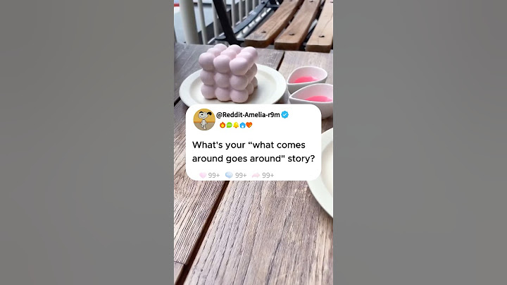 What's your "what comes around goes around" story?#reddit #story #storytime