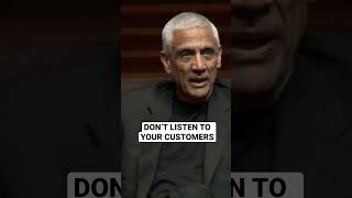 To build great products, don’t listen to your customers | Vinod Khosla