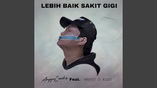Lebih Baik Sakit Gigi