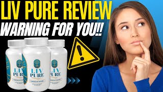 LIV PURE - Liv Pure Review - ((WARNING FOR YOU)) - LivPure Reviews - LivPure Weight Loss Supplement