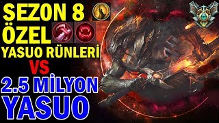 Sezon 8 Yeni̇ Yasuo Rünleri̇ İle 2.5 Mi̇lyon K Yasuo Vs Lakasaba Lol