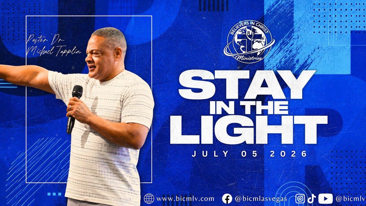 Pastor Dr. Michael Tapplin | Stay In The Light | 07.05.26