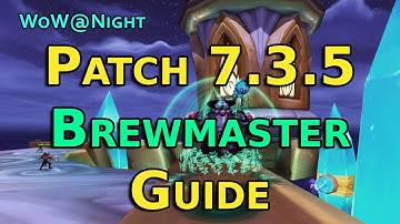 Brewmaster Monk Guide (Legion Patch 7.3.5)