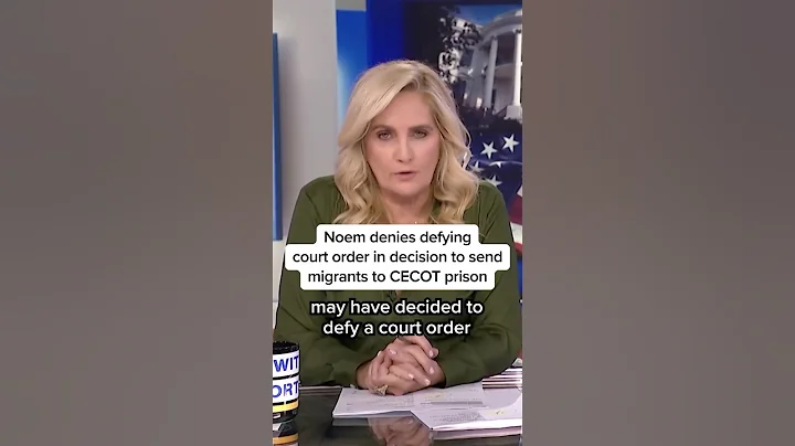Noem denies defying court order in decision to send migrants to CECOT prison